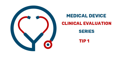 Medical Device Clinical Evaluation Series Tip 1
